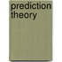 Prediction Theory