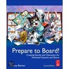 Prepare to Board! by Nancy Beiman
