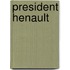 President Henault