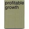 Profitable Growth door Guido Quelle