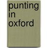 Punting in Oxford by Robert Rivington