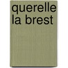 Querelle La Brest door Jean Genet