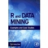 R and Data Mining door Yangchang Zhao