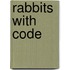 Rabbits with Code