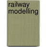 Railway Modelling door Kevin Cartwright