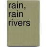 Rain, Rain Rivers by Uri Shulevitz