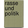 Rasse und Politik door Hauser Otto