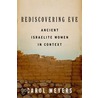 Rediscovering Eve door Carol L. Meyers
