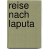 Reise nach Laputa by Johathan Swift