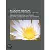 Religion (Berlin) door B. Cher Gruppe