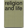 Religion And Life door Robert M. Stone