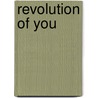 Revolution of You by Katie Humphrey