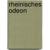 Rheinisches Odeon by Ignaz Hub