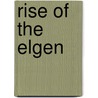 Rise of the Elgen door Richard Paul Evans