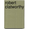 Robert Clatworthy door Keith Chapman