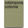 Robinsons Colonie door Johann Andreas Christoph Hildebrandt
