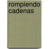 Rompiendo Cadenas door Maria Eriksson