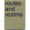 Routes and Realms by Zayde Antrim