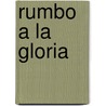 Rumbo a la Gloria by Woody Guthrie