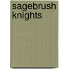 Sagebrush Knights door Erica Vetsch