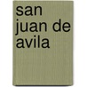 San Juan de Avila door Luis Resines