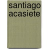 Santiago Acasiete door Jesse Russell