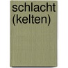 Schlacht (Kelten) door B. Cher Gruppe