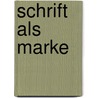 Schrift als Marke door Aleksander Narloch