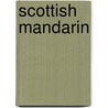 Scottish Mandarin door Shiona Airlie