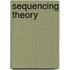 Sequencing Theory