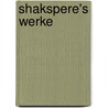 Shakspere's Werke door Shakespeares