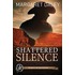 Shattered Silence
