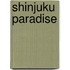 Shinjuku Paradise