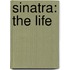 Sinatra: The Life