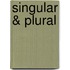 Singular & Plural