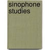 Sinophone Studies by Victor C. Shih