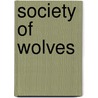 Society of Wolves door Rick McIntyre