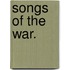Songs of the War.