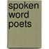 Spoken word poets