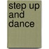 Step Up and Dance