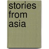 Stories From Asia door Clare West