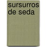 Sursurros De Seda door Loretta Chase