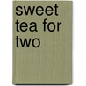 Sweet Tea for Two door Genell Dellin