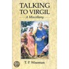 Talking to Virgil door Timothy Peter Wiseman