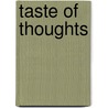 Taste of Thoughts door Dr Irina Koles
