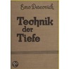 Technik Der Tiefe door Emo Descovich