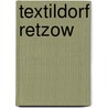Textildorf Retzow by Anne Wegner