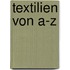 Textilien von A-Z