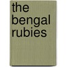 The Bengal Rubies door Lisa Bingham