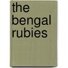 The Bengal Rubies by Lisa Bingham